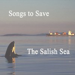 songs to save the salish sea